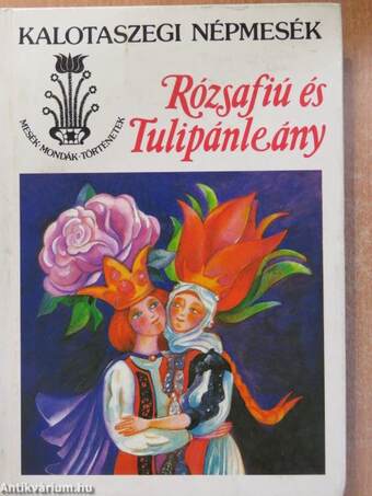 Rózsafiú és Tulipánleány (dedikált példány)