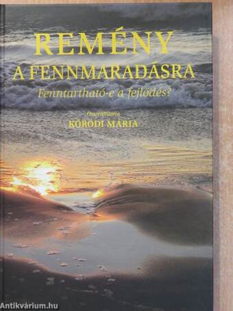 Remény a fennmaradásra (dedikált példány)