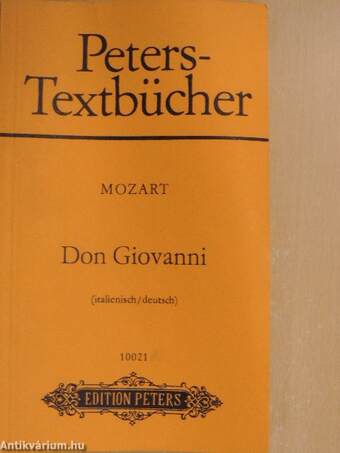 Der bestrafte Wüstling oder Don Giovanni/Il Dissoluto punito ossia il Don Giovanni