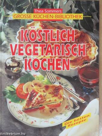 Köstlich vegetarisch Kochen