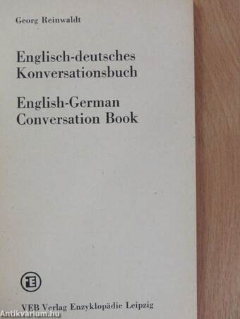 Englisch-deutsches Konversationsbuch/English-German Conversation Book