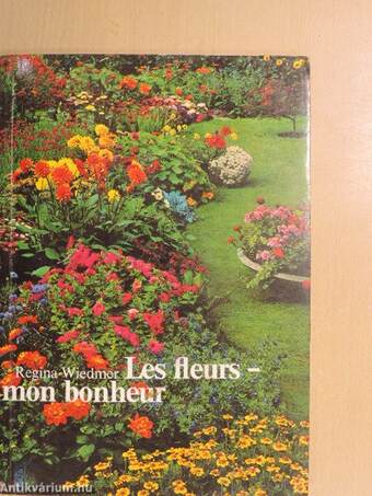 Les fleurs - mon bonheur