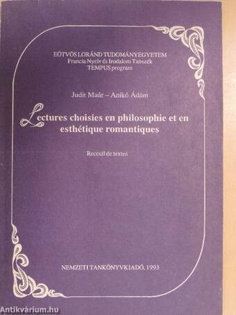 Lectures choisies en philosophie et en esthétique romantiques