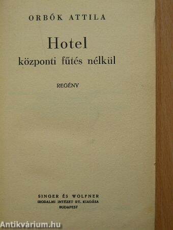 Hotel központi fűtés nélkül