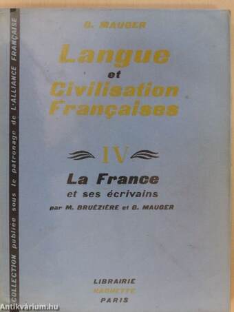Langue et Civilisation Francaises IV.