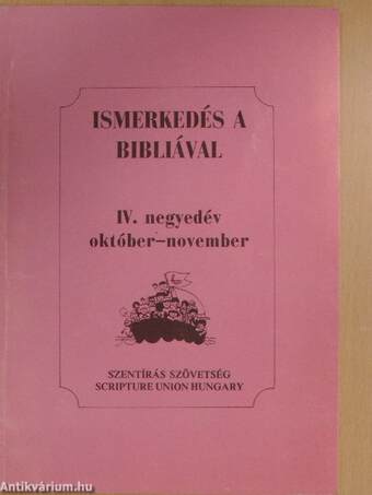 Ismerkedés a Bibliával IV. negyedév október-november