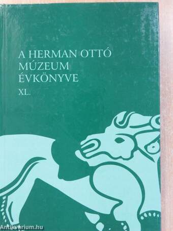 A Herman Ottó Múzeum évkönyve XL.