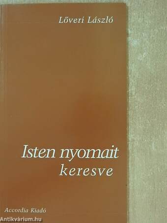 Isten nyomait keresve