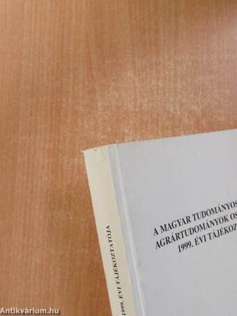 A Magyar Tudományos Akadémia Agrártudományok Osztályának 1999. évi tájékoztatója