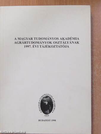 A Magyar Tudományos Akadémia Agrártudományok Osztályának 1997. évi tájékoztatója