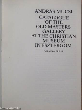 Catalogue of the Old Masters Gallery at the Christian Museum in Esztergom