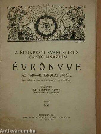 A Budapesti Evangélikus Leánygimnázium évkönyve az 1940-41. iskolai évről