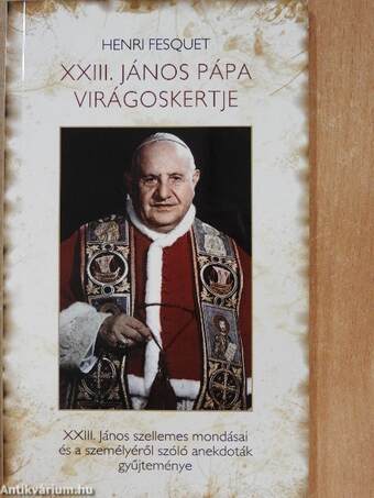 XXIII. János pápa virágoskertje