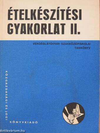 Ételkészítési gyakorlat II.