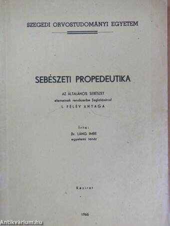 Sebészeti propedeutika I-III.