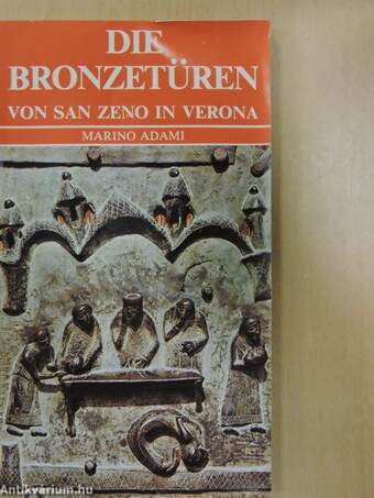 Die Bronzetüren von San Zeno in Verona