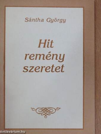 Hit - remény - szeretet