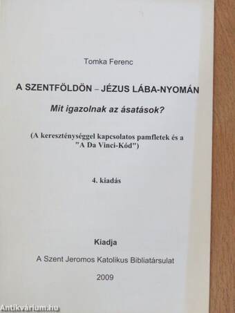 A Szentföldön - Jézus lába-nyomán