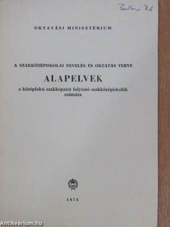 Alapelvek a középfokú szakképzést folytató szakközépiskolák számára