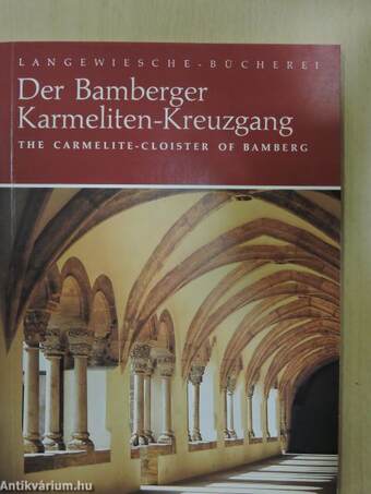 Der Bamberger Karmeliten-Kreuzgang/The Carmelite Cloister of Bamberg