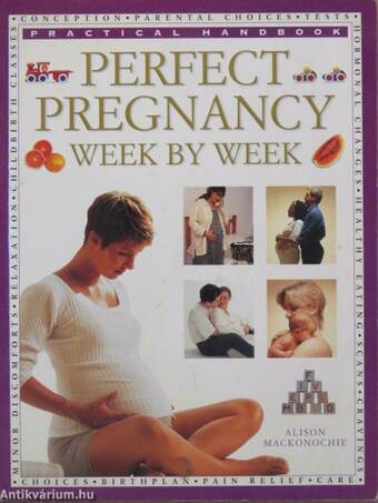 Perfect Pregnancy Week by Week
