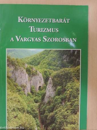 Környezetbarát turizmus a Vargyas szorosban