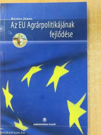 Az EU agrárpolitikájának fejlődése