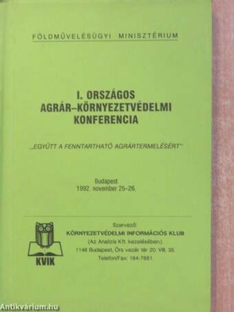 I. Országos Agrár-Környezetvédelmi Konferencia