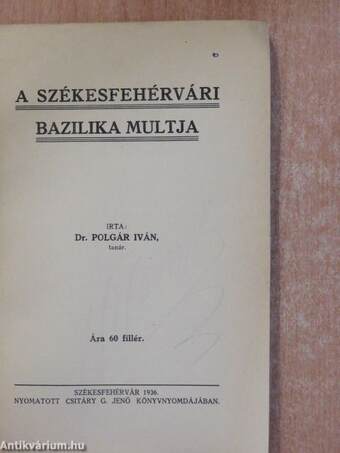 A székesfehérvári bazilika multja