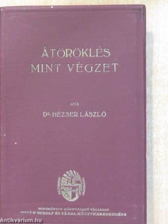 Átöröklés mint végzet