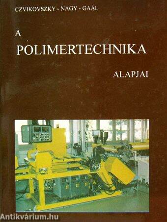 A polimertechnika alapjai