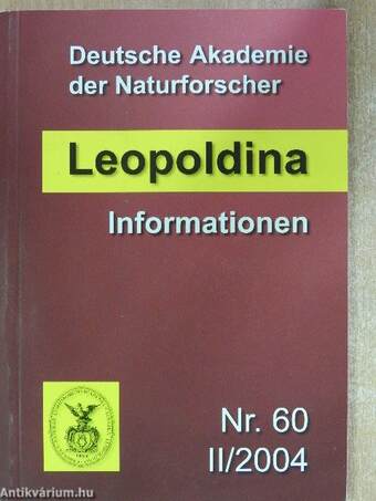 Deutsche Akademie der Naturforscher Leopoldina Informationen Nr. 60 II/2004