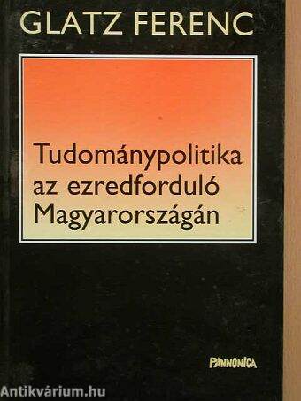 Tudománypolitika az ezredforduló Magyarországán