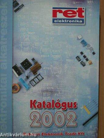 Elektronikai alkatrészek - Katalógus 2002