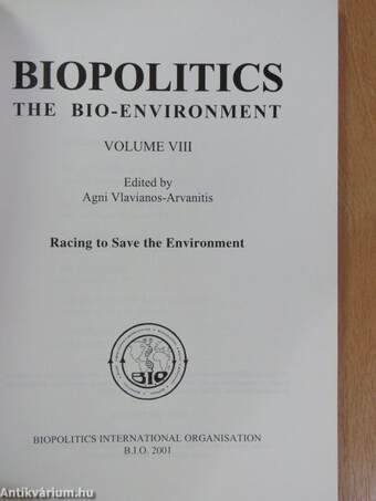 Biopolitics - The Bio-Environment VIII.