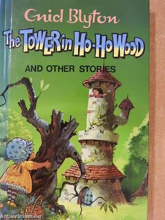 The Tower in Ho-Ho Wood and Other Stories