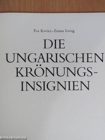 Die ungarischen Krönungs-insignien