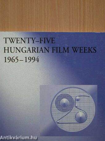 Twenty-Five Hungarian Film Weeks 1965-1994