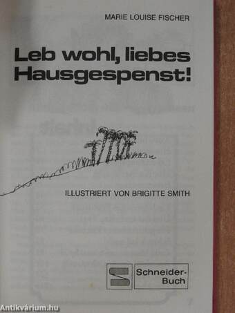 Leb wohl, liebes Hausgespenst!