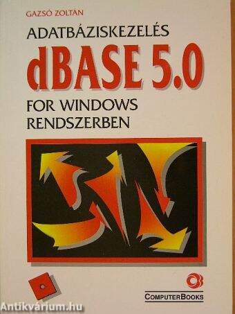 Adatbáziskezelés dBase 5.0 for Windows rendszerben - lemezzel