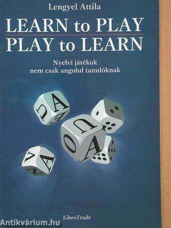 Learn to play/Play to learn