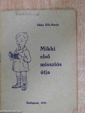 Mikki első missziós útja