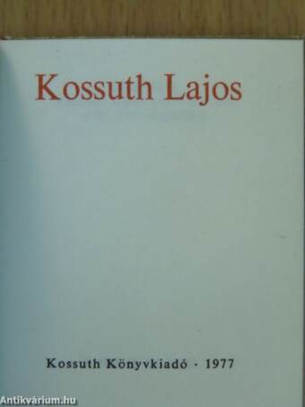 Kossuth Lajos (minikönyv) (számozott)/Kossuth Lajos (minikönyv) (számozott)/Kossuth Lajos (minikönyv) (számozott)