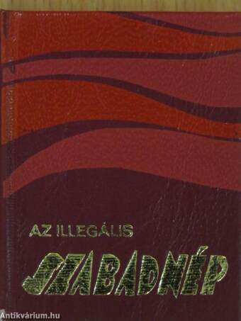 Az illegális Szabad Nép (minikönyv) (számozott)/Az illegális Szabad Nép (minikönyv) (számozott)/Az illegális Szabad Nép (minikönyv) (számozott)