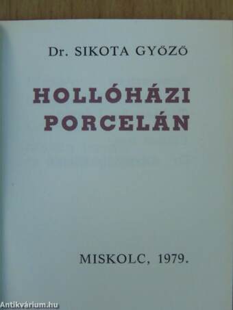 Hollóházi porcelán (minikönyv) (számozott)/Porcelain of Hollóháza (minikönyv) (számozott)/Hollóházaer Porzellan (minikönyv) (számozott)/La porcellana di Hollóháza (minikönyv) (számozott)