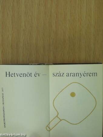 Hetvenöt év - száz aranyérem (minikönyv) (számozott)