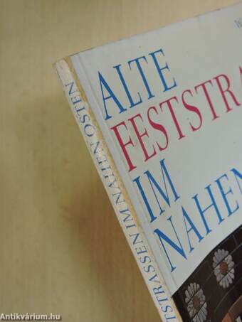 Alte Feststrassen im nahen Osten