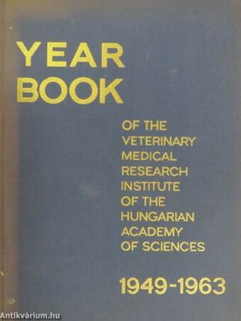 Yearbook of the Veterinary Medical Research Institute of the Hungarian Academy of Sciences 1949-1963