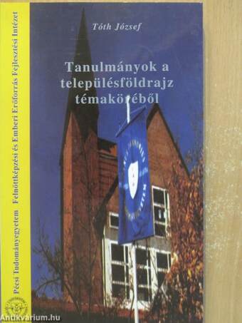 Tanulmányok a településföldrajz témaköréből