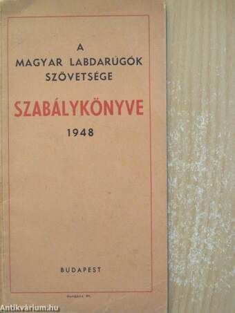 A magyar labdarúgók szövetsége szabálykönyve 1948